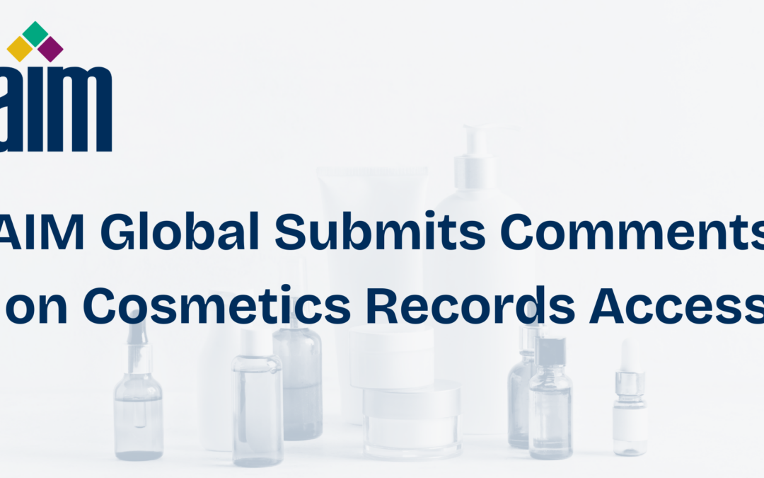 AIM Global Submits Comments on Cosmetics Records Access